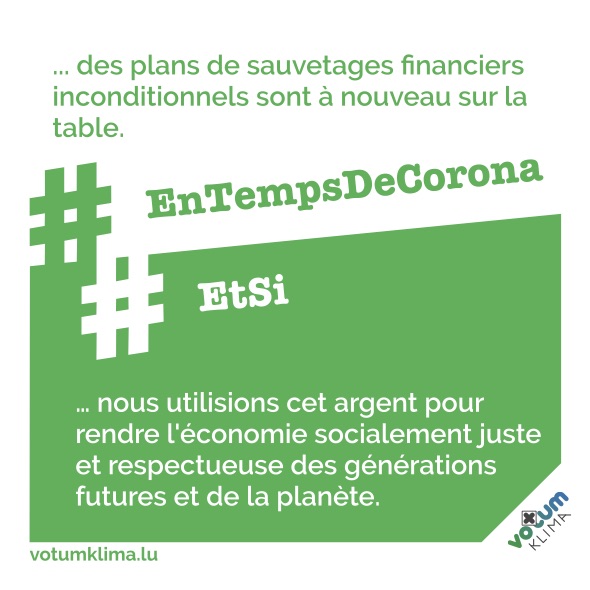 #Et Si … nous utilisions cet argent pour rendre l’économie socialement juste et respectueuse des générations futures et de la planète